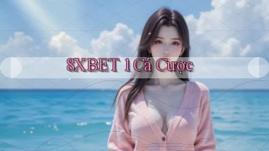 8xbet 1 cá cược