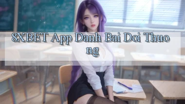 8xbet app đánh bài đổi thưởng