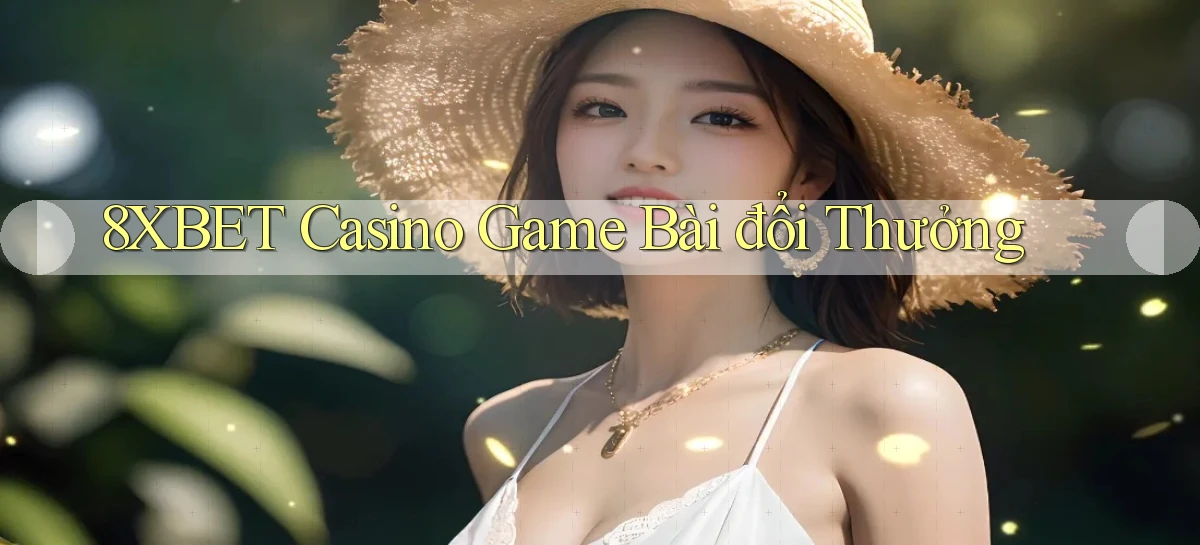 8xbet casino game bài đổi thưởng