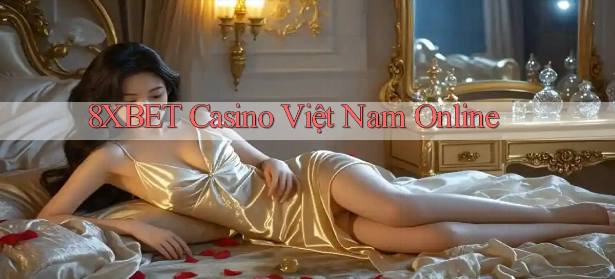 8xbet casino việt nam online