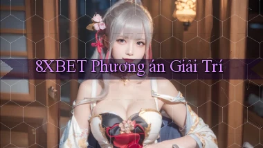 8xbet  phương án giải trí