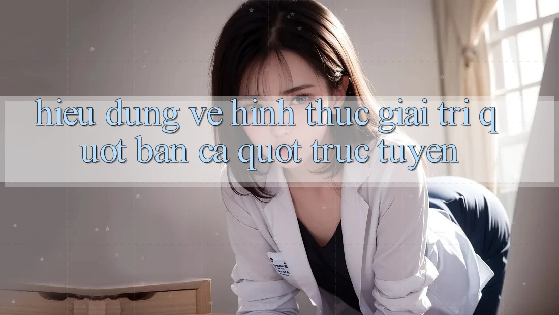 Hiểu Đúng Về Hình Thức Giải Trí " Bắn Cá" Trực Tuyến Hiểu Đúng Về Hình Thức Giải Trí " Bắn Cá" Trực Tuyến