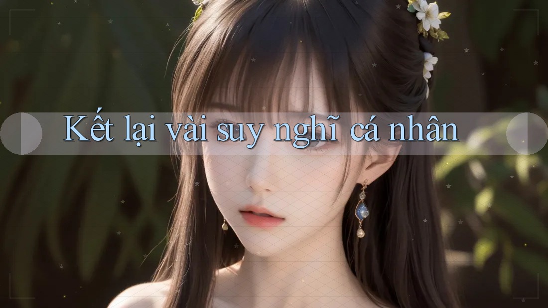 Kết lại vài suy nghĩ cá nhân