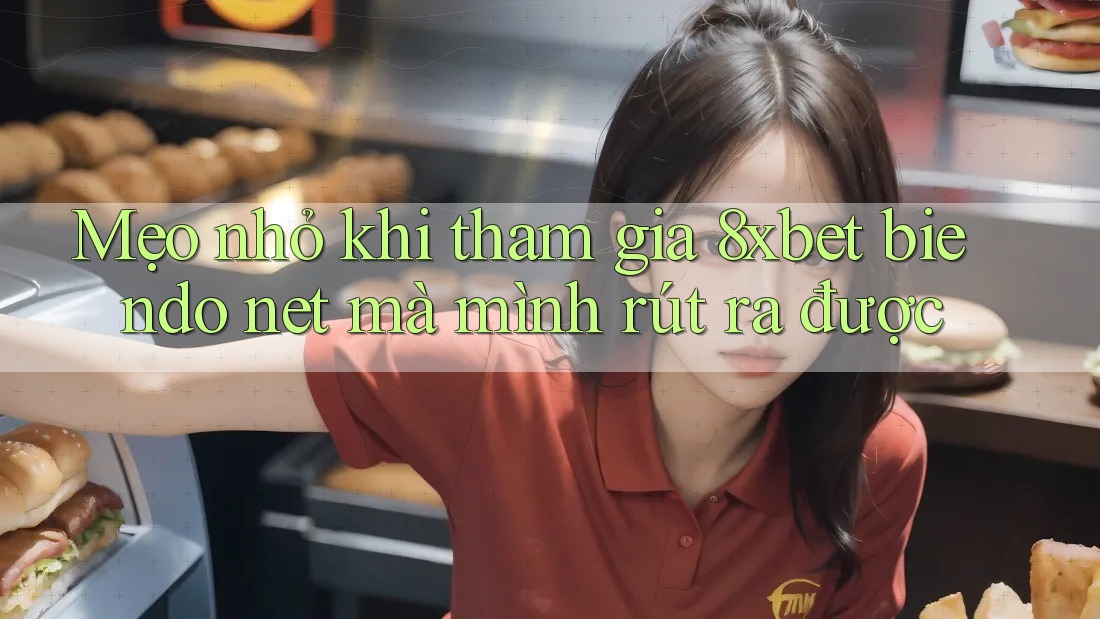 Mẹo nhỏ khi tham gia 8xbet biendo net mà mình rút ra được
